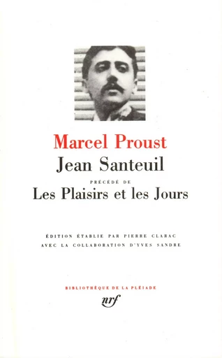 Jean Santeuil / Les Plaisirs et les jours - Marcel Proust - GALLIMARD