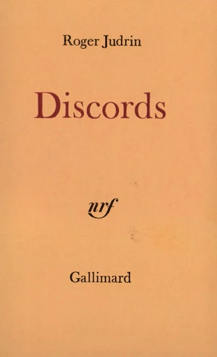 Discords - Roger Judrin - GALLIMARD