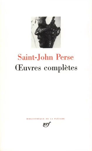 Œuvres complètes -  Saint-John Perse - GALLIMARD