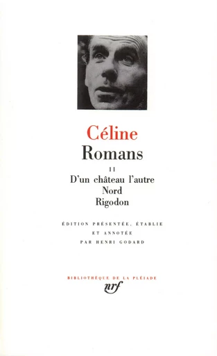 Romans - Louis-Ferdinand Céline - GALLIMARD