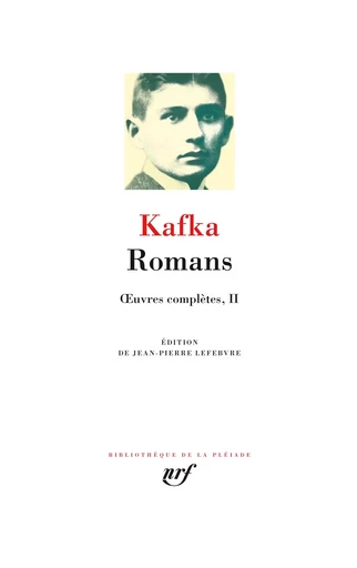 Romans - Franz Kafka - GALLIMARD