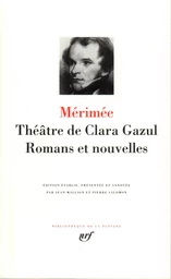 Théâtre de Clara Gazul - Romans et nouvelles