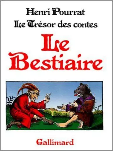 Le trésor des contes - Le Bestiaire - Henri Pourrat - GALLIMARD