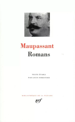 Romans - Guy deMaupassant - GALLIMARD