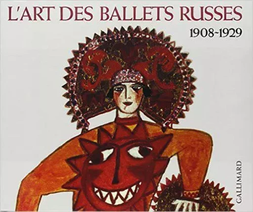 L'Art des ballets russes à Paris - Militsa Pojarskaïa, Tatiana Volodina - GALLIMARD