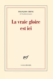 La vraie gloire est ici