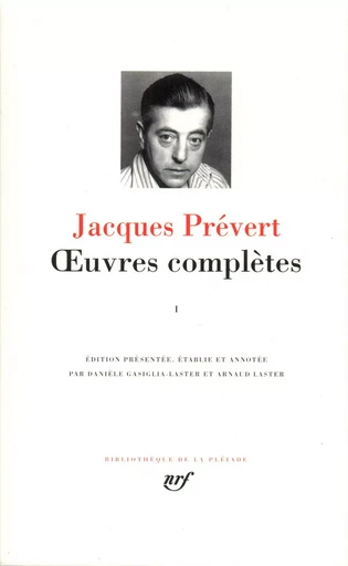 Œuvres complètes - Jacques Prévert - GALLIMARD