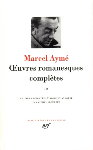 Œuvres romanesques complètes - Marcel AYMÉ - GALLIMARD