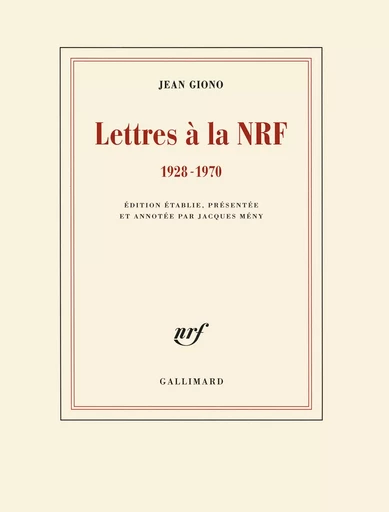 Lettres à la NRF - Jean Giono - GALLIMARD