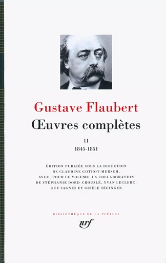 Œuvres complètes - Gustave Flaubert - GALLIMARD