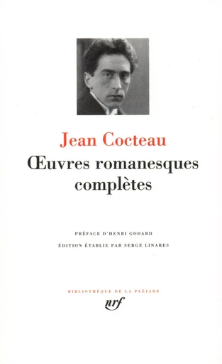 Œuvres romanesques complètes - Jean Cocteau - GALLIMARD