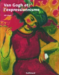 Van Gogh et l'expressionnisme