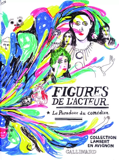 Figures de l'acteur -  Collectifs - GALLIMARD