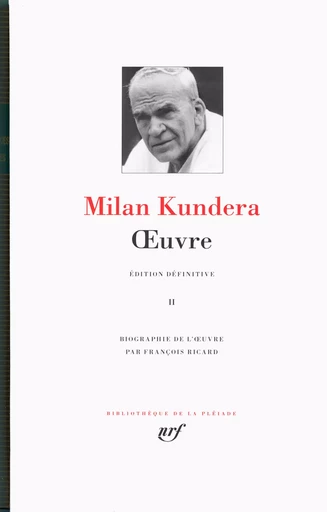 Œuvre - Milan Kundera - GALLIMARD