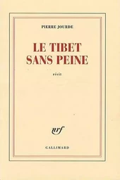 Le Tibet sans peine