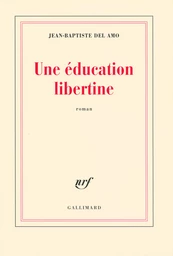 Une éducation libertine