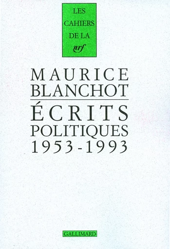 Écrits politiques - Maurice Blanchot - GALLIMARD