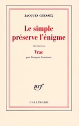 Le simple préserve l'énigme