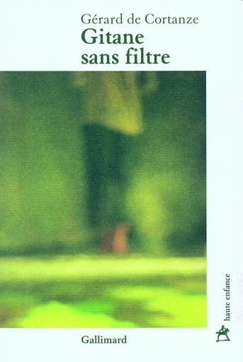 Gitane sans filtre - Gérard deCortanze - GALLIMARD