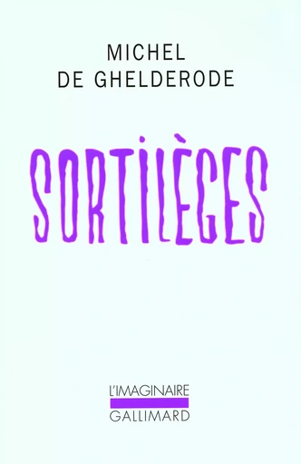 Sortilèges - Michel de Ghelderode - GALLIMARD