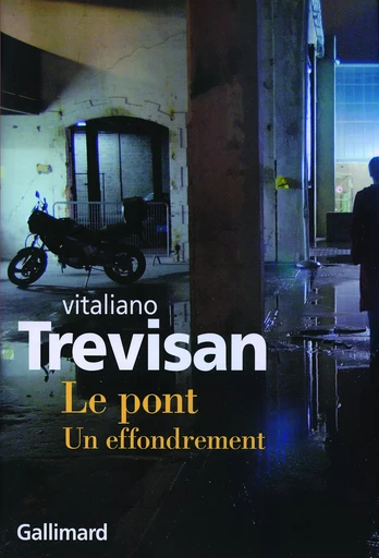 Le pont - Vitaliano Trevisan - GALLIMARD