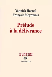 Prélude à la délivrance