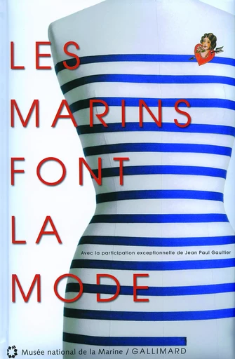 Les marins font la mode -  Collectifs - GALLIMARD