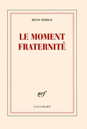 Le moment fraternité