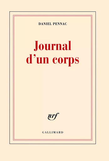 Journal d'un corps - Daniel Pennac - GALLIMARD