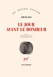 Le jour avant le bonheur