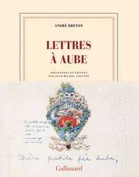 Lettres à Aube