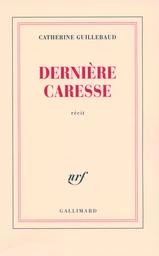 Dernière caresse