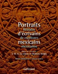 Portraits d'écrivains mexicains/Retratos de escritores mexicanos