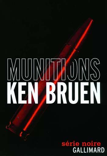 Munitions - Ken BRUEN - GALLIMARD