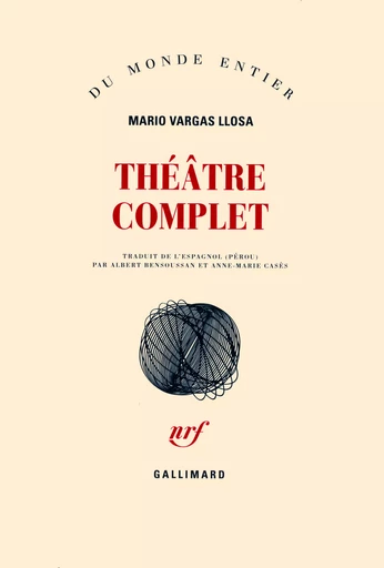 Théâtre complet - Mario Vargas Llosa - GALLIMARD