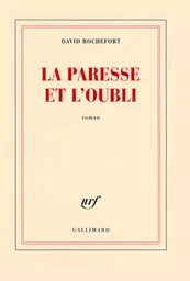 La paresse et l'oubli