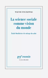 La science sociale comme vision du monde