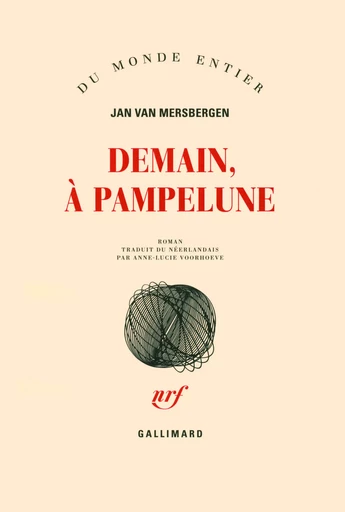 Demain, à Pampelune - Jan Van Mersbergen - GALLIMARD