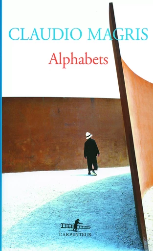 Alphabets - Claudio Magris - GALLIMARD