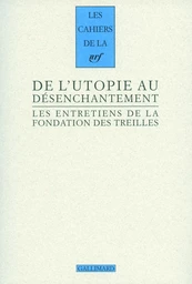 De l'utopie au désenchantement