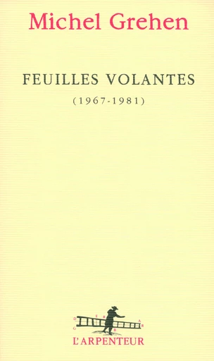 Feuilles volantes - Michel Grehen - GALLIMARD