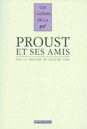 Proust et ses amis