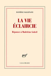 La vie éclaircie