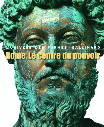 Rome. Le centre du pouvoir - Ranuccio Bianchi Bandinelli - GALLIMARD