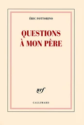 Questions à mon père