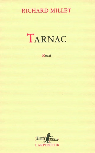 Tarnac - Richard Millet - GALLIMARD