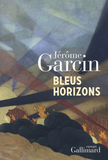 Bleus horizons - Jérôme Garcin - GALLIMARD