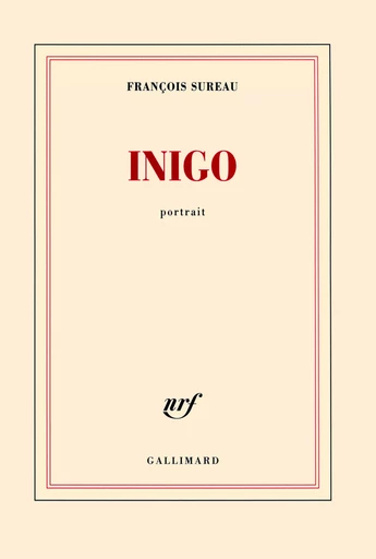 Inigo - François Sureau - GALLIMARD