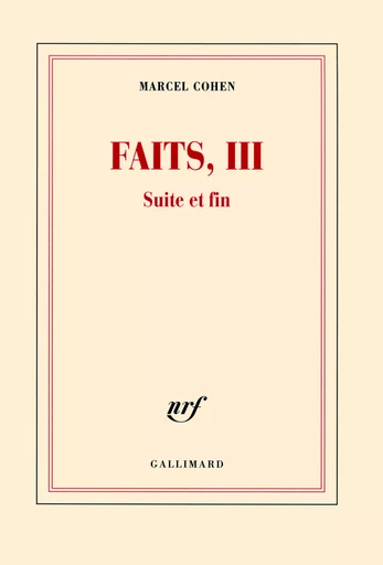 Faits, III - Marcel Cohen - GALLIMARD