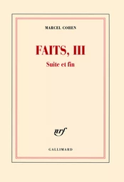 Faits, III